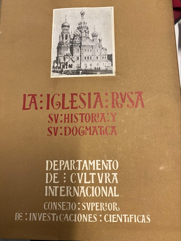 LA IGLESIA RUSA: SU HISTORIA Y SU DOGMATICA.