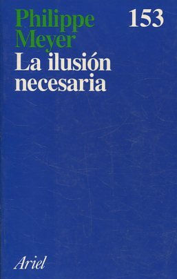 LA ILUSION NECESARIA.