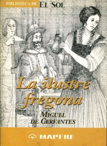 LA ILUSTRE FREGONERA.