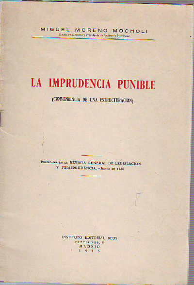 LA IMPRUDENCIA PUNIBLE (CONVENIENCIA DE UNA ESTRUCTURACION).