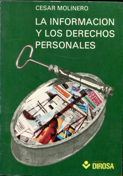 LA INFORMACIÓN Y LOS DERECHOS PERSONALES.