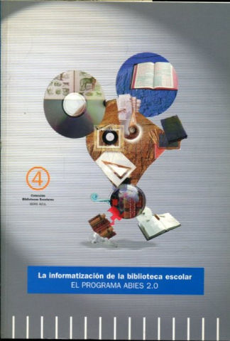 LA INFORMATIZACION DE LA BIBLIOTECA ESCOLAR. EL PROGRAMA ABIES 2.0