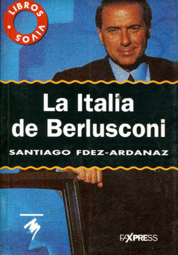 LA ITALIA DE BERLUSCONI.