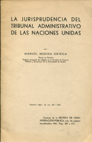 LA JURISPRUDENCIA DEL TRIBUNAL ADMINISTRATIVO DE LAS NACIONES UNIDAS.