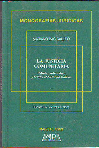 LA JUSTICIA COMUNITARIA. ESTUDIO SISTEMÁTICO Y TEXTOS NORMATIVOS BÁSICOS.