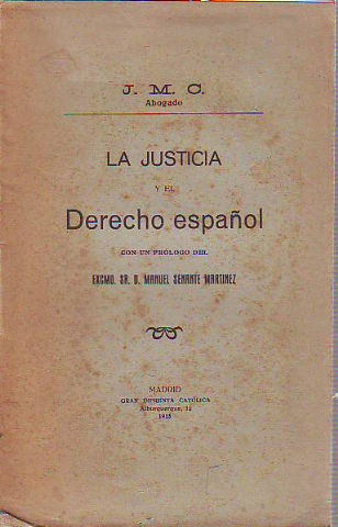 LA JUSTICIA Y EL DERECHO ESPAÑOL.