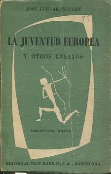 LA JUVENTUD EUROPEA Y OTROS ENSAYOS.