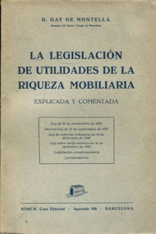 LA LEGISLACION DE UTILIDADES DE LA RIQUEZA MOBILIARIA EXPLICADA Y COMENTADA.