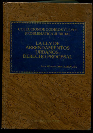 LA LEY DE ARRENDAMIENTOS URBANOS: DERECHO PROCESAL. SINTESIS Y ORDENACIÓN DE LAS SENTENCIAS DE LAS AUDIENCIAS PROVINCIALES Y TERRITORIALES Y DE LOS TRIBUNALES SUPREMO Y CONSTITUCIONAL. FORMULARIOS.