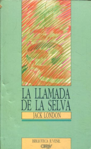 LA LLAMADA DE LA SELVA.