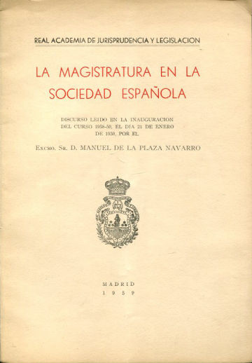 LA MAGISTRATURA EN LA SOCIEDAD ESPAÑOLA.