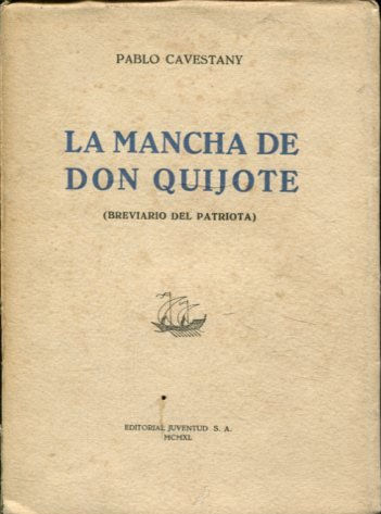 LA MANCHA DE DON QUIJOTE (BREVIARIO DEL PATRIOTA).