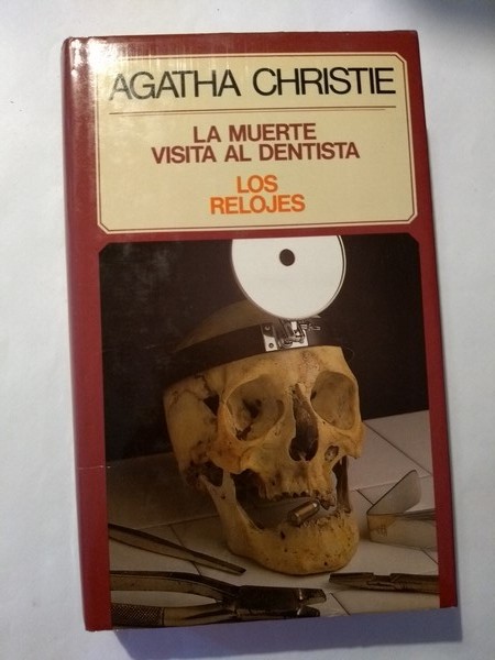 La muerte visita al dentista. Los relojes