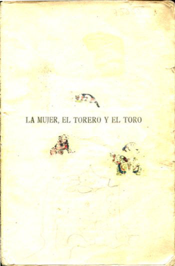 LA MUJER, EL TORERO Y EL TORO.