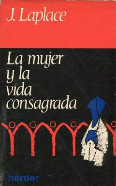 LA MUJER Y LA VIDA CONSAGRADA.