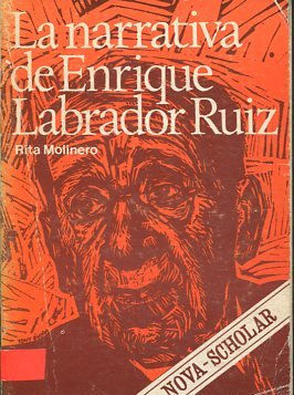 LA NARRATIVA DE ENRIQUE LABRADOR RUIZ.