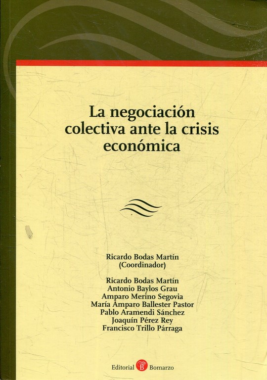 LA NEGOCIACION COLECTIVA ANTE LA CRISIS ECONOMICA.