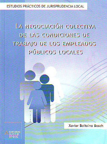 LA NEGOCIACION COLECTIVA DE LAS CONDICIONES DE TRABAJO DE LOS EMPLEADOS PUBLICOS LOCALES.