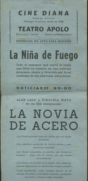 LA NIÑA DE FUEGO / NO-DO / LA NOVIA DE ACERO.