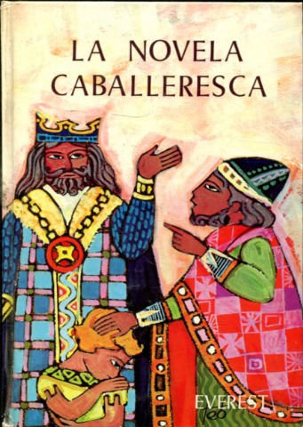 LA NOVELA CABALLERESCA. EDICION ESCOLAR. SEGUNDA EDICION.