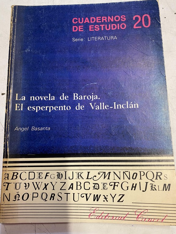 LA NOVELA DE BAROJA. EL ESPERPENTO DE VALLE-INCLAN.