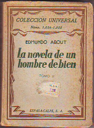 LA NOVELA DE UN HOMBRE DE BIEN (TOMO II).