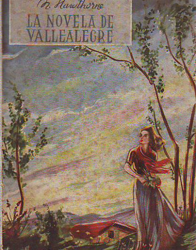 LA NOVELA DE VALLEALEGRE.