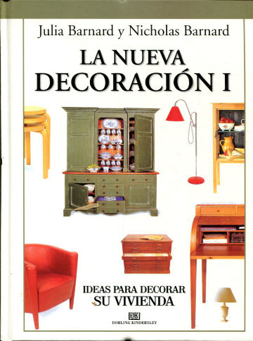 LA NUEVA DECORACION 1. IDEAS PARA DECORAR SU VIVIENDA.