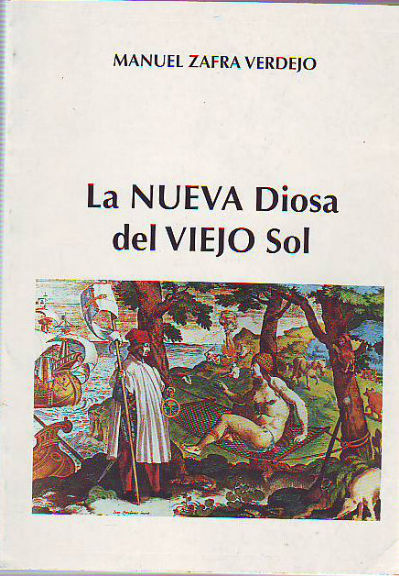 LA NUEVA DIOSA DEL VIEJO SOL.