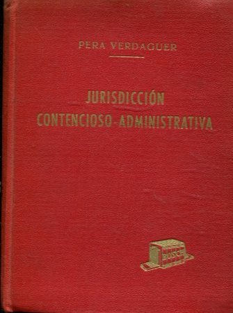 LA NUEVA LEY DE LA JURISDICCION CONTENCIOSO ADMINISTRATIVA.