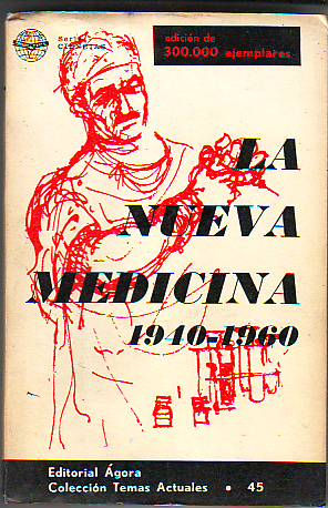 LA NUEVA MEDICINA 1940-1960.