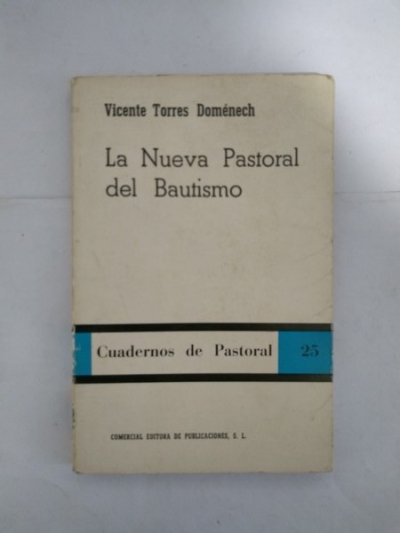 La Nueva Pastoral del Bautismo