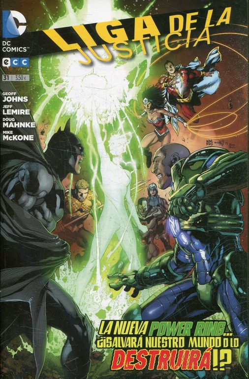 LA NUEVA POWER RING ¿SALVARA NUESTRO MUNDO O LO DESTRUIRA?. LIGA DE LA JUSTICIA Nº 31.