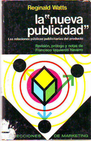 LA NUEVA PUBLICIDAD. LAS RELACIONES PUBLICAS PUBLICITARIAS DEL PRODUCTO.