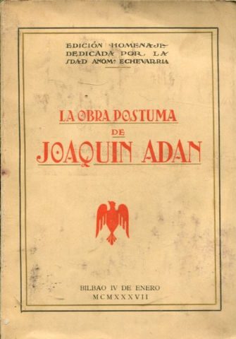 LA OBRA POSTUMA DE JOAQUIN ADAN.