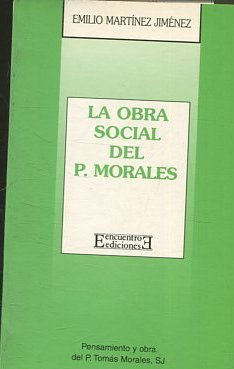 LA OBRA SOCIAL DE P. MORALEs.