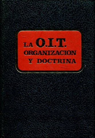 LA O.I.T. ORGANIZACION Y DOCTRINA.