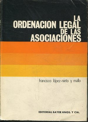 LA ORDENACION LEGAL DE LAS ASOCIACIONES.