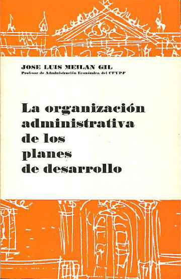 LA ORGANIZACION ADMINISTRATIVA DE LOS PLANES DE DESARROLLO.