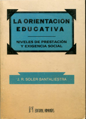 LA ORIENTACION EDUCATIVA. NIVELES DE PRESTACION Y EXIGENCIA SOCIAL.