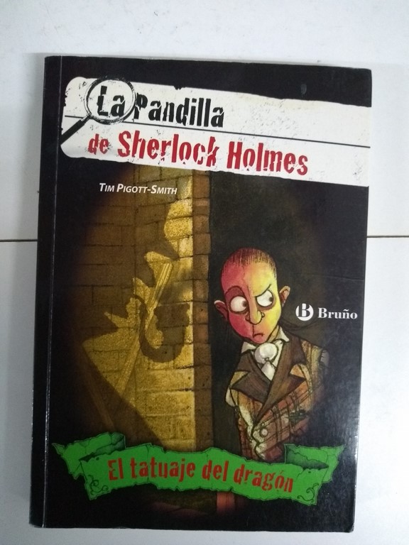 La pandilla de Sherlock Holmes, el tatuaje del dragón