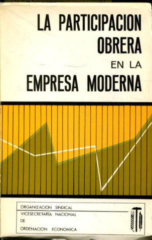 LA PARTICIPACION OBRERA EN LA EMPRESA MODERNA.