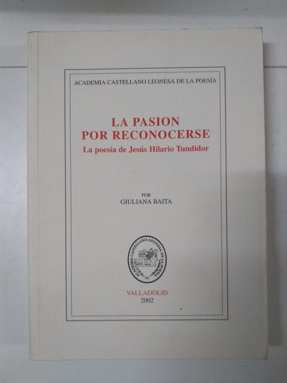 La pasión por reconocerse. La poesía de Jesús Hilario Tundidor