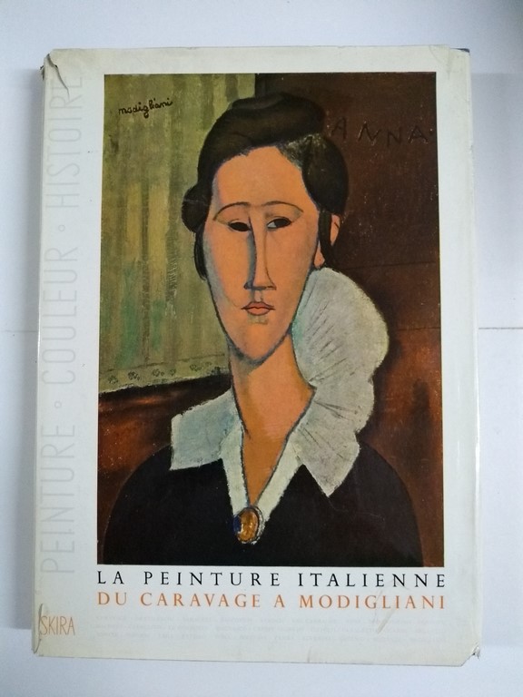 La Peinture Italienne du Caravage a Modigliani