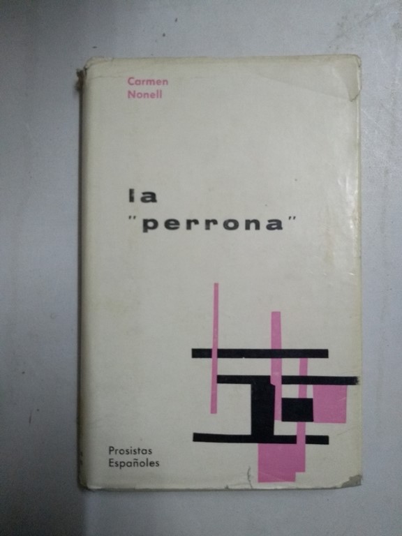 La “perrona”