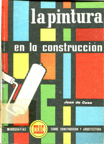 LA PINTURA EN LA CONSTRUCCION.