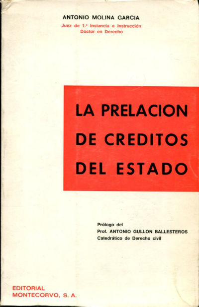 LA PRELACION DE CREDITOS DEL ESTADO. (ESTUDIO DE JURISPRUDENCIA SOBRE EL ART. 1.923-1º C.C.).