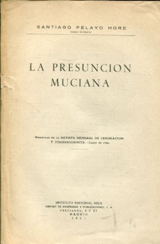 LA PRESUNCION MUCIANA.