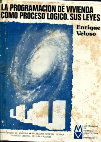 LA PROGRAMACION DE VIVIENDA COMO PROCESO LOGICO. SUS LEYES.