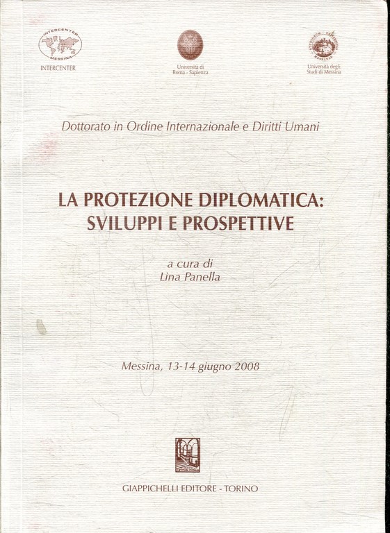 LA PROTEZIONE DIPLOMATICA: SVILUPPI E PROSPETTIVE.